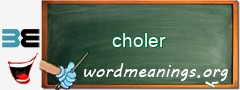 WordMeaning blackboard for choler